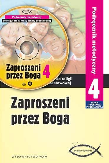 Podręcznik metodyczny kl. 4 - Zaproszeni przez Boga (nowy)