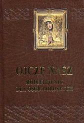 Ojcze nasz. Modlitewnik dla osób dorosłych