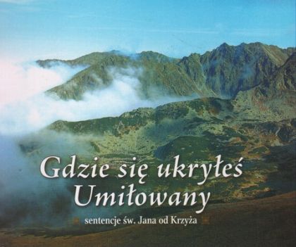 Gdzie się ukryłeś Umiłowany - Karmelki 08