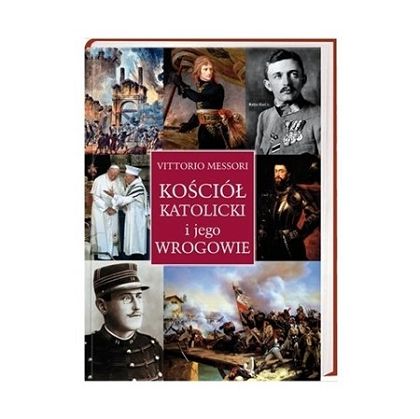 Kościół Katolicki i jego wrogowie