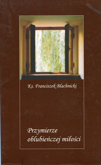 Przymierze oblubieńczej miłości