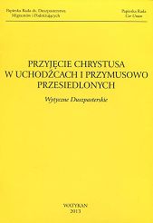 Przyjęcie Chrystusa w uchodźcach i przymusowo przesiedlonych Wytyczne duszpasterskie