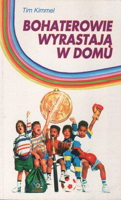 Bohaterowie wyrastają w domu