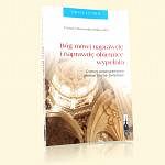 Bóg mówi naprawdę i naprawdę obietnice wypełnia