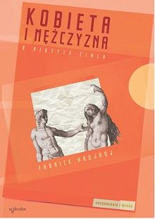 Kobieta i mężczyzna. O mistyce ciała
