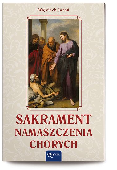 Sakrament namaszczenia chorych