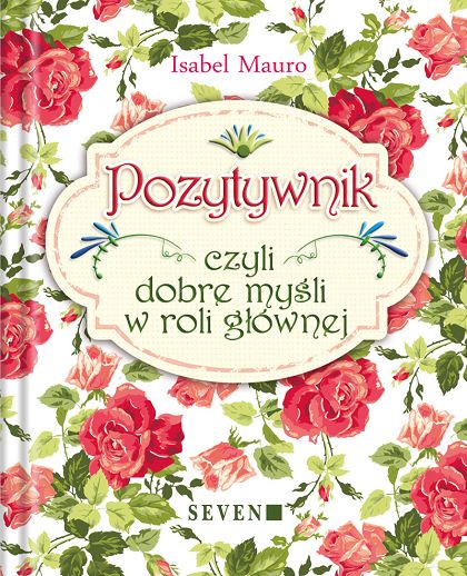 Pozytywnik czyli dobre myśli w roli głównej