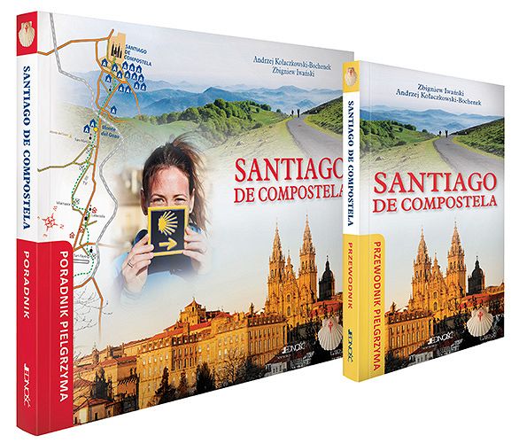 Santiago de Compostela. Poradnik i Przewodnik pielgrzyma