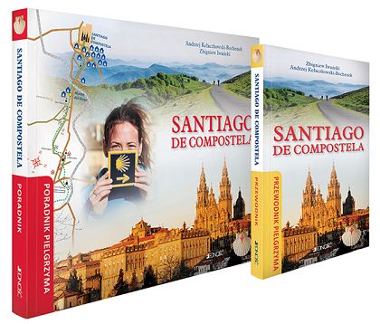 Santiago de Compostela. Poradnik i Przewodnik pielgrzyma