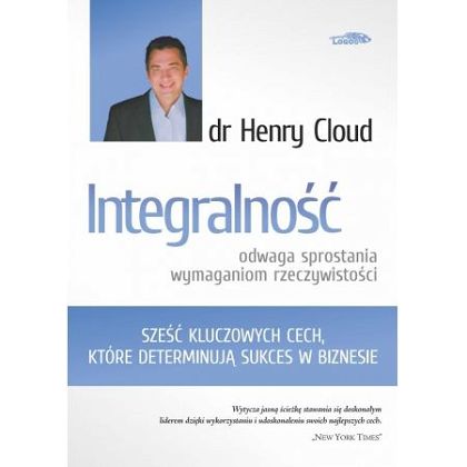 Integralność. Odwaga sprostania wymaganiom rzeczywistości