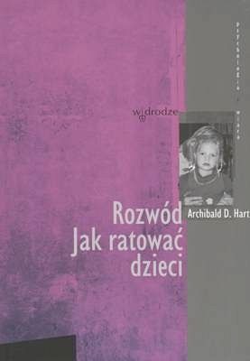 Rozwód. Jak ratować dzieci