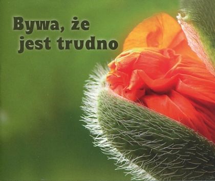 Perełki 113 Bywa że jest trudno.