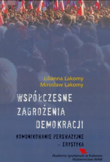 Współczesne zagrożenia demokracji - komunikowanie perswazyjne - erystyka