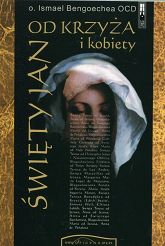 Święty Jan od Krzyża i kobiety