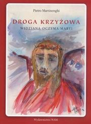 Droga Krzyżowa widziana oczyma Maryi