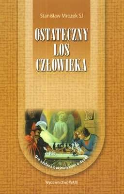 OSTATECZNY LOS CZŁOWIEKA