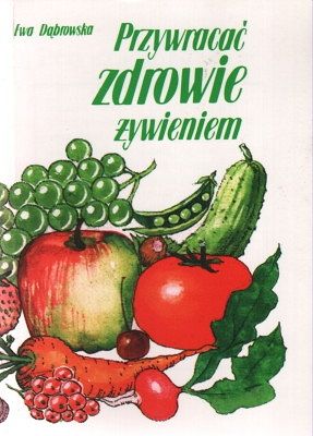 Przywracać zdrowie żywieniem