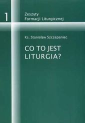 CO TO JEST LITURGIA?