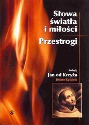 Słowa światła i miłości. Przestrogi