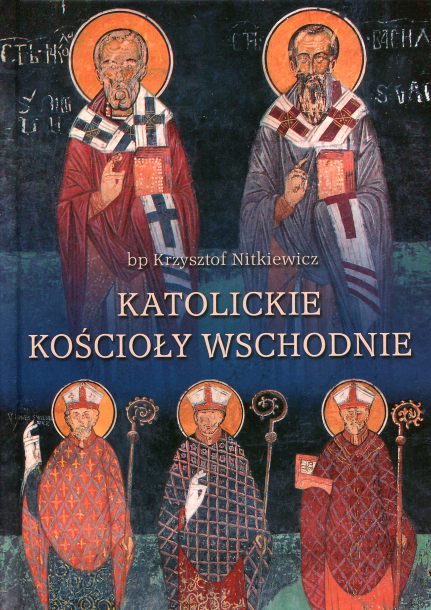 Katolickie Kościoły wschodnie - książki religijne, katolickie