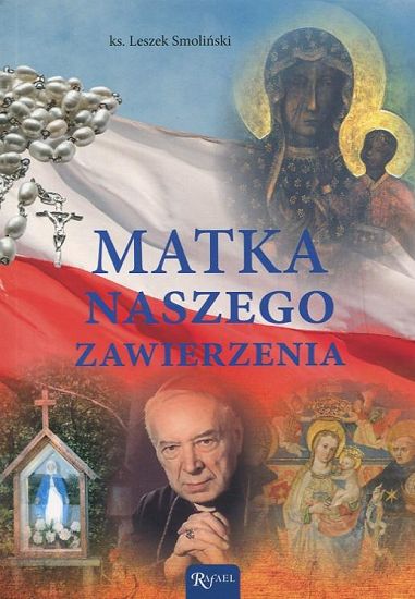 Matka naszego zawierzenia