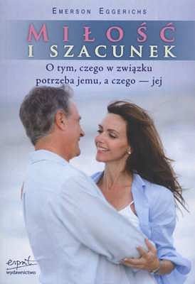 Miłość i szacunek. O tym, czego w związku potrzeba jemu, a czego – jej