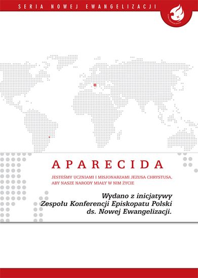 Aparecida. Jesteśmy uczniami i misjonarzami Jezusa Chrystusa