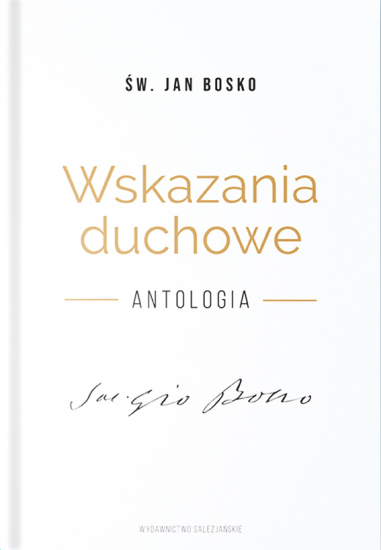 Wskazania duchowe Antologia