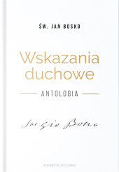 Wskazania duchowe Antologia