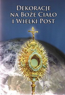 Dekoracje na Boże Ciało i Wielki Post