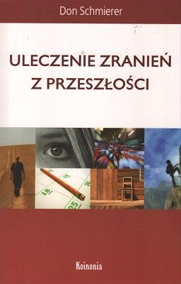 Uleczenie zranień z przeszłości