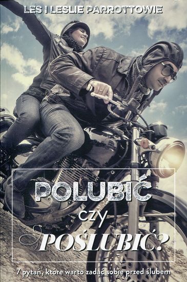 Polubić czy poślubić? 7 pytań, które warto zadać sobie przed ślubem