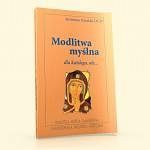 Modlitwa myślna dla każdego, ale...