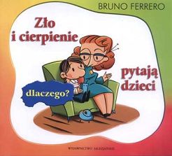 ZŁO I CIERPIENIE PYTAJĄ DZIECI DLACZEGO?