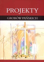 Projekty grobów Pańskich