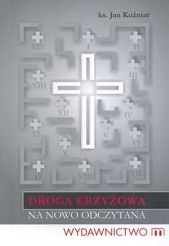 Droga krzyżowa na nowo odczytana