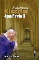 Niewidzialny Klasztor Jana Pawła II