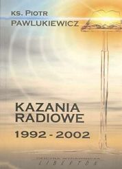 Kazania radiowe 1992 - 2002