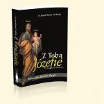 Z Tobą Józefie z Nazaretu do Nazaretu