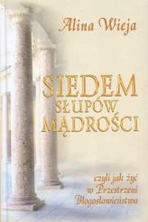 Siedem Słupów Mądrości czyli jak żyć w przestrzeni Błogosławieństwa