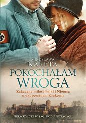 Pokochałam wroga Pierwsza część sagi rodu Petrycych