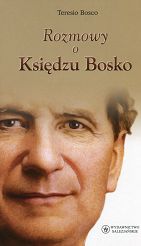 Rozmowy o Księdzu Bosko