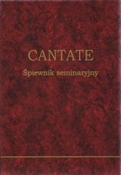 Cantate - Śpiewnik seminaryjny