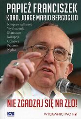 Nie zgadzaj się na zło!